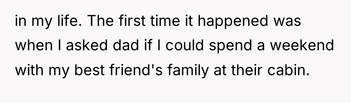 in my life. The first time it happened was when...