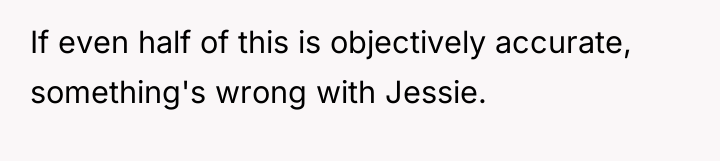 If even half of this is objectively accurate, something's wrong...