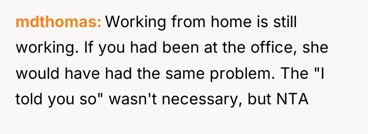 mdthomas Working from home is still working. If you had...