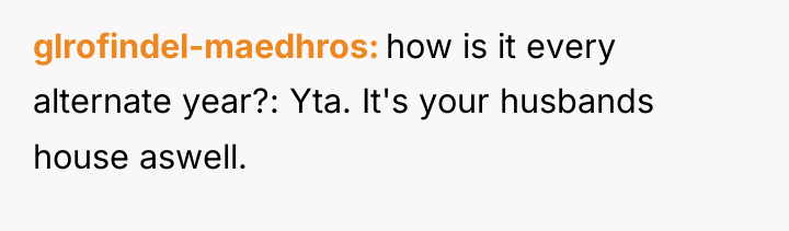 glrofindel-maedhros how is it every alternate year?: Yta. It's your...