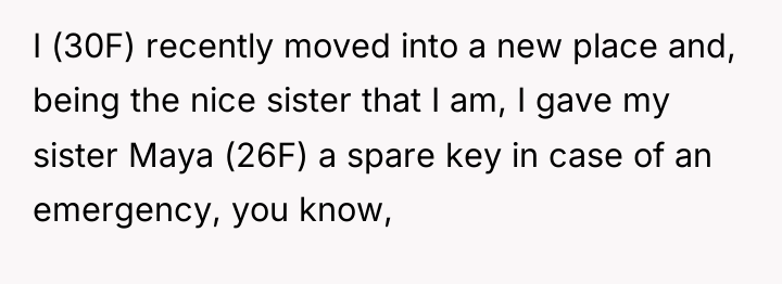 I (30F) recently moved into a new place and, being...