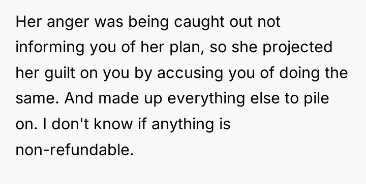 Her anger was being caught out not informing you of...