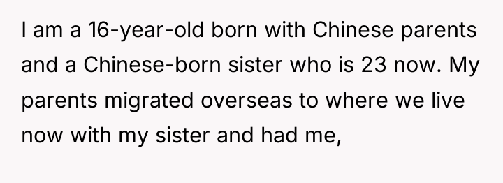 I am a 16-year-old born with Chinese parents and a...