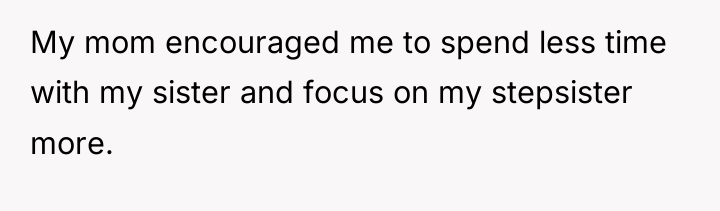 My mom encouraged me to spend less time with my...