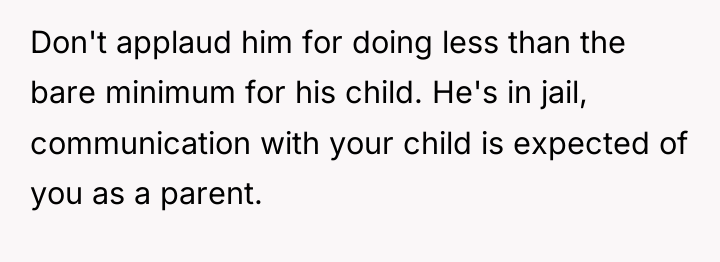 Don't applaud him for doing less than the bare minimum...