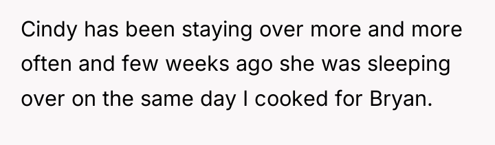 Cindy has been staying over more and more often and...