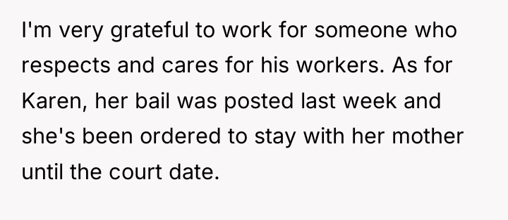 I'm very grateful to work for someone who respects and...