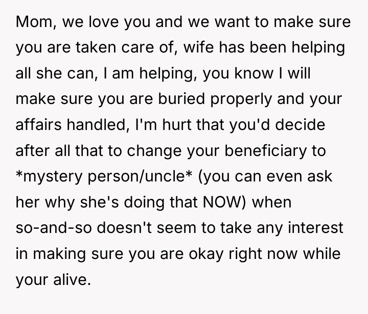 Mom, we love you and we want to make sure...