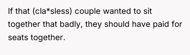 If that (cla*sless) couple wanted to sit together that badly,...