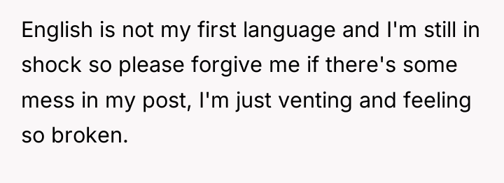 English is not my first language and I'm still in...