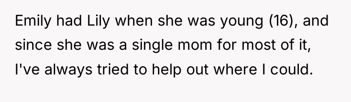 Emily had Lily when she was young (16), and since...