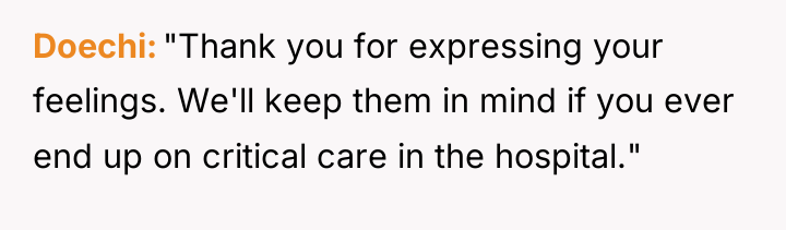 Doechi "Thank you for expressing your feelings. We'll keep them...
