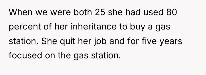 When we were both 25 she had used 80 percent...