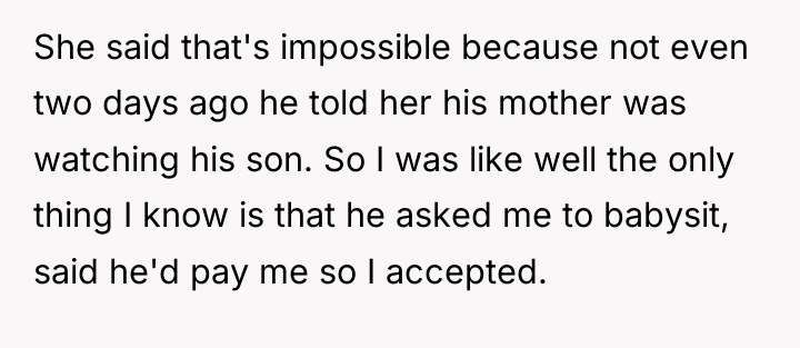 She said that's impossible because not even two days ago...