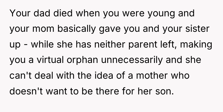 Your dad died when you were young and your mom...