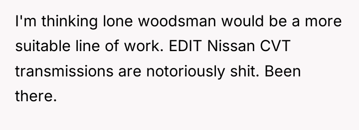 I'm thinking lone woodsman would be a more suitable line...