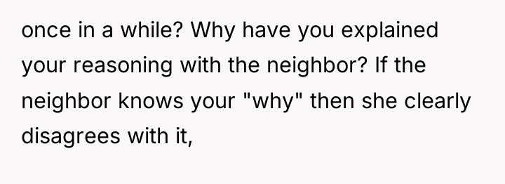 once in a while? Why have you explained your reasoning...