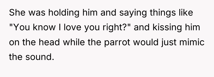She was holding him and saying things like "You know...