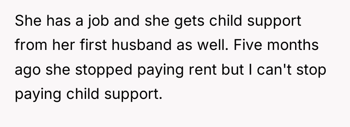 She has a job and she gets child support from...