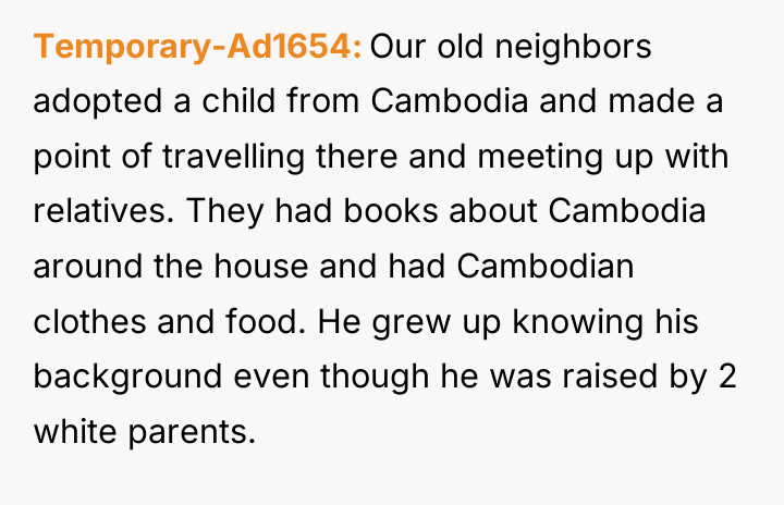 Temporary-Ad1654 Our old neighbors adopted a child from Cambodia and...
