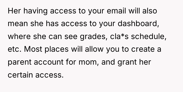 Her having access to your email will also mean she...