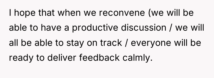 I hope that when we reconvene (we will be able...