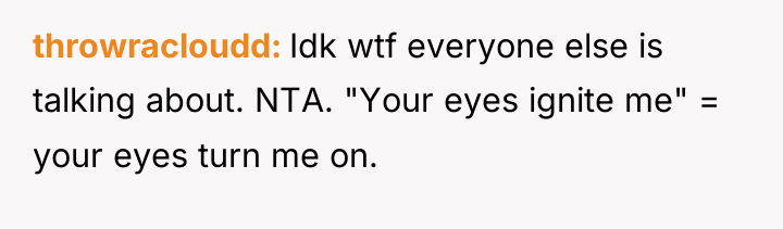 throwracloudd Idk wtf everyone else is talking about. NTA. "Your...