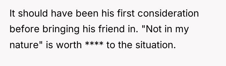 It should have been his first consideration before bringing his...