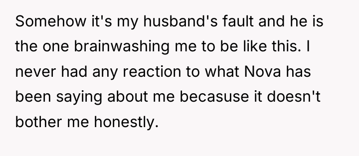 Somehow it's my husband's fault and he is the one...