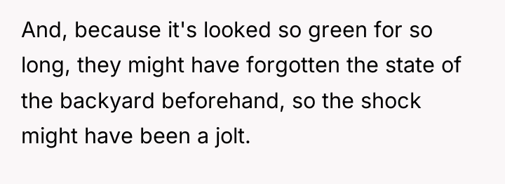 And, because it's looked so green for so long, they...