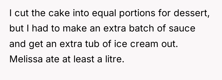 I cut the cake into equal portions for dessert, but...