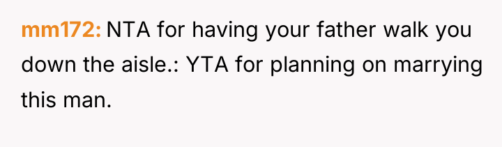 mm172 NTA for having your father walk you down the...