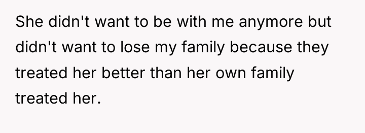 She didn't want to be with me anymore but didn't...