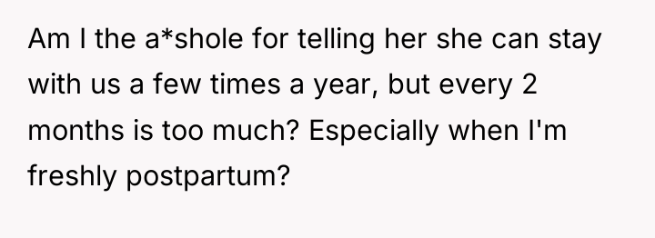 Am I the a*shole for telling her she can stay...