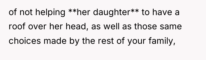 of not helping **her daughter** to have a roof over...