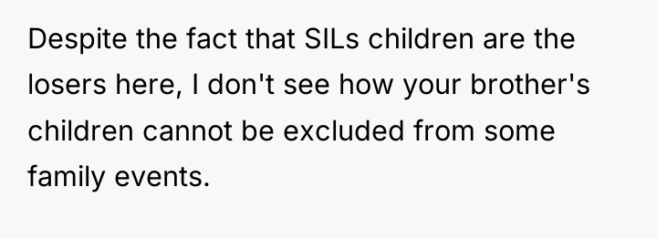 Despite the fact that SILs children are the losers here,...