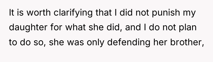 It is worth clarifying that I did not punish my...