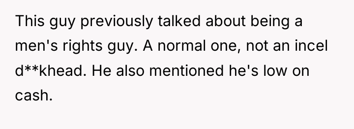 This guy previously talked about being a men's rights guy....