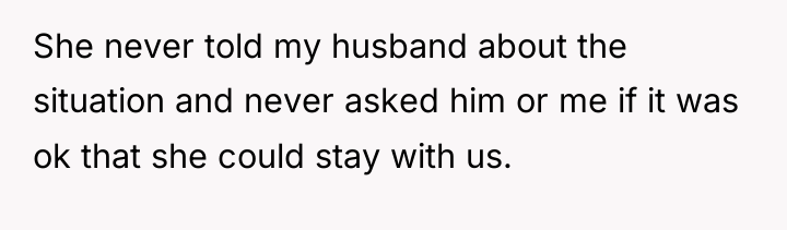 She never told my husband about the situation and never...