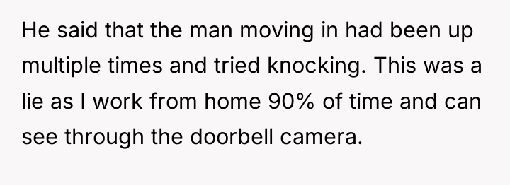 He said that the man moving in had been up...