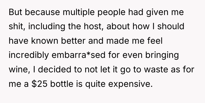 But because multiple people had given me shit, including the...