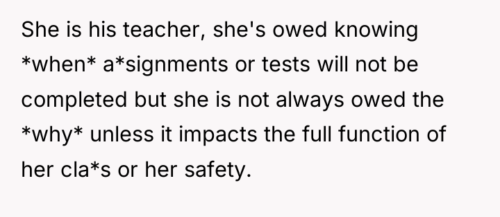 She is his teacher, she's owed knowing *when* a*signments or...