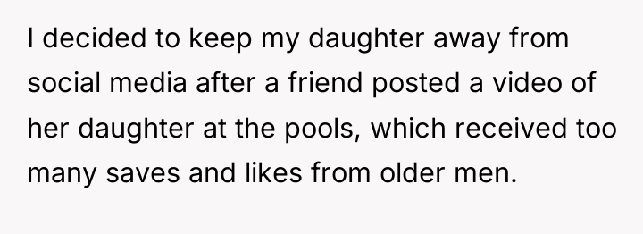 I decided to keep my daughter away from social media...