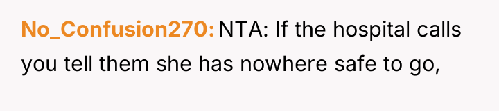 No_Confusion270 NTA: If the hospital calls you tell them she...