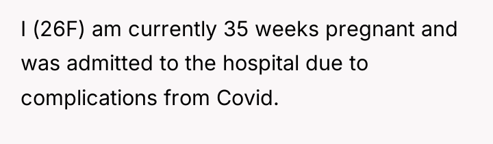 I (26F) am currently 35 weeks pregnant and was admitted...