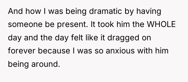 And how I was being dramatic by having someone be...