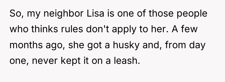 So, my neighbor Lisa is one of those people who...