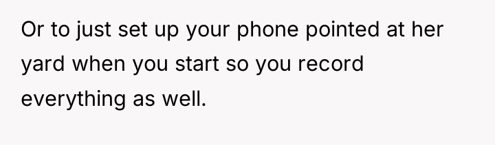 Or to just set up your phone pointed at her...