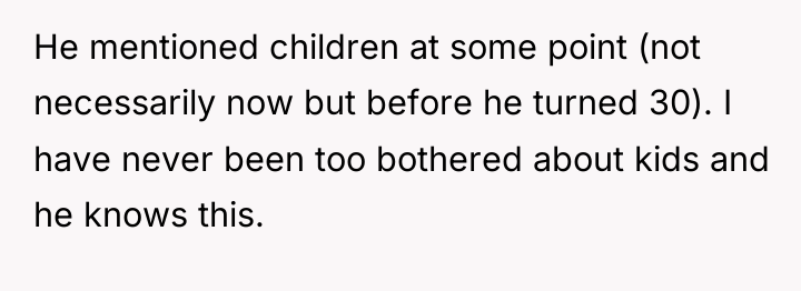 He mentioned children at some point (not necessarily now but...