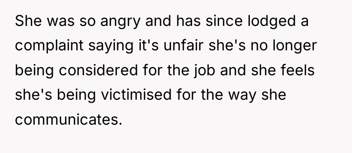 She was so angry and has since lodged a complaint...